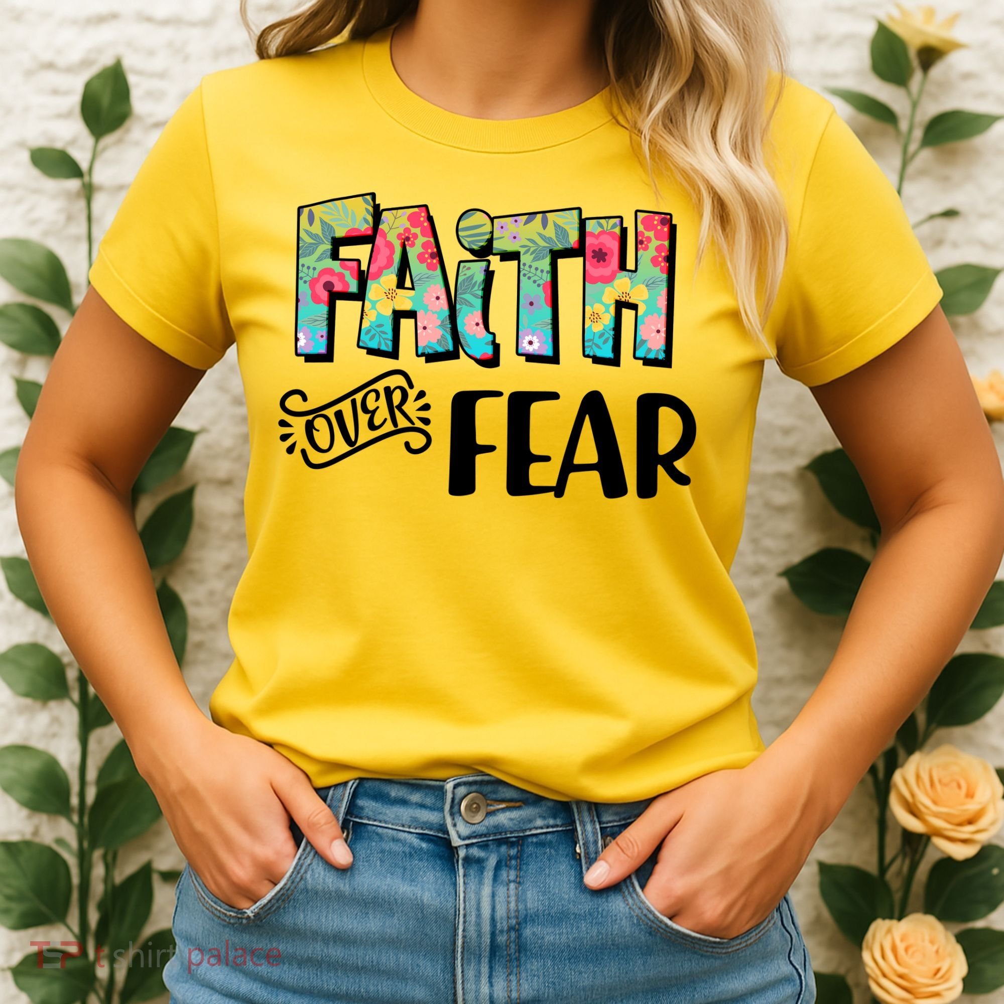 Faith Over Fear Flower Pattern Women's T-Shirt