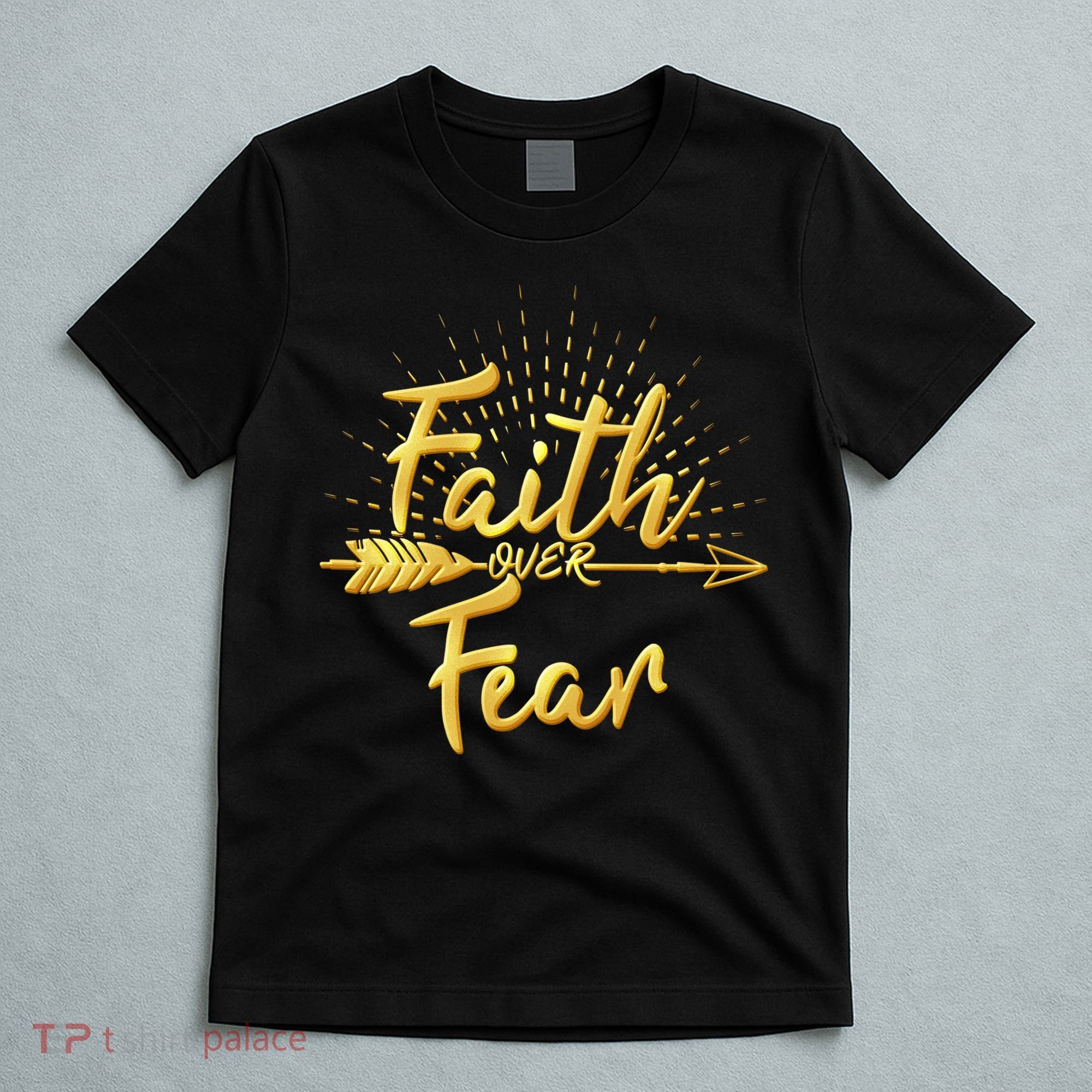 Faith Over Fear Gold Limited Edition T-Shirt