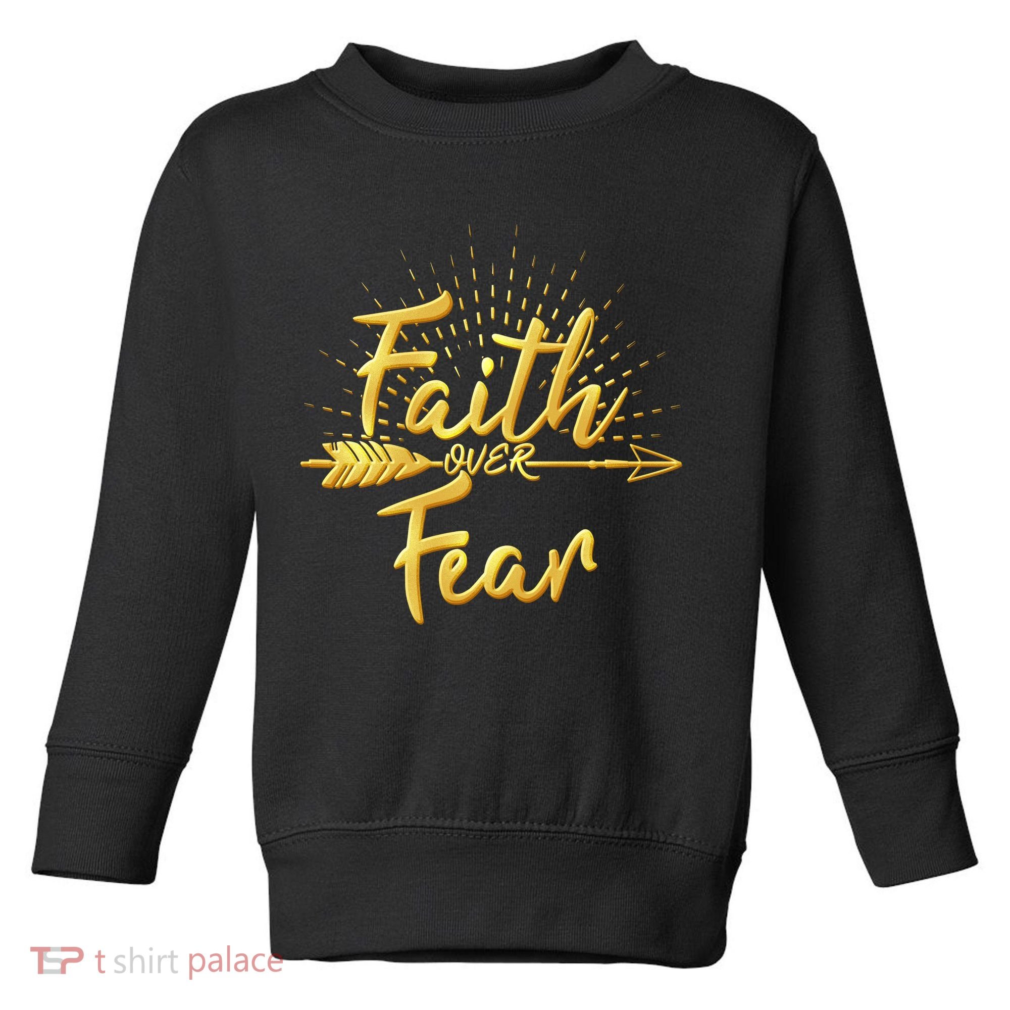 Faith Over Fear Gold Limited Edition Toddler Sweatshirt