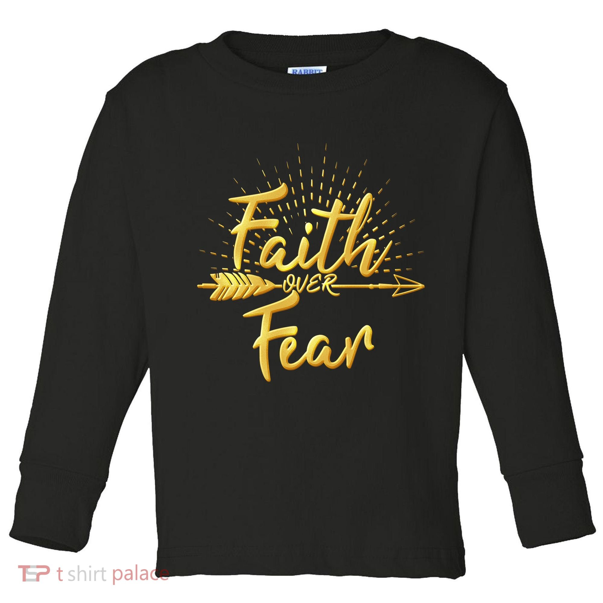 Faith Over Fear Gold Limited Edition Toddler Long Sleeve Shirt