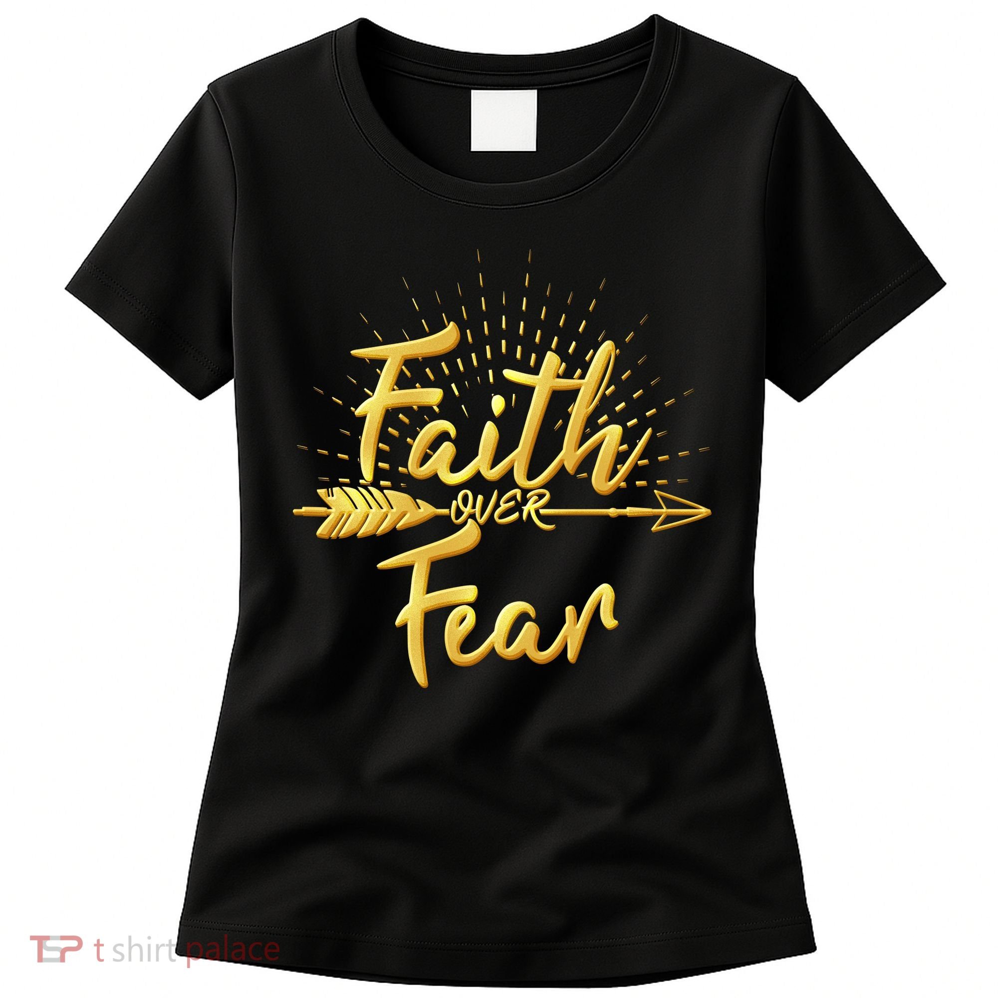 Faith Over Fear Gold Limited Edition Women's T-Shirt