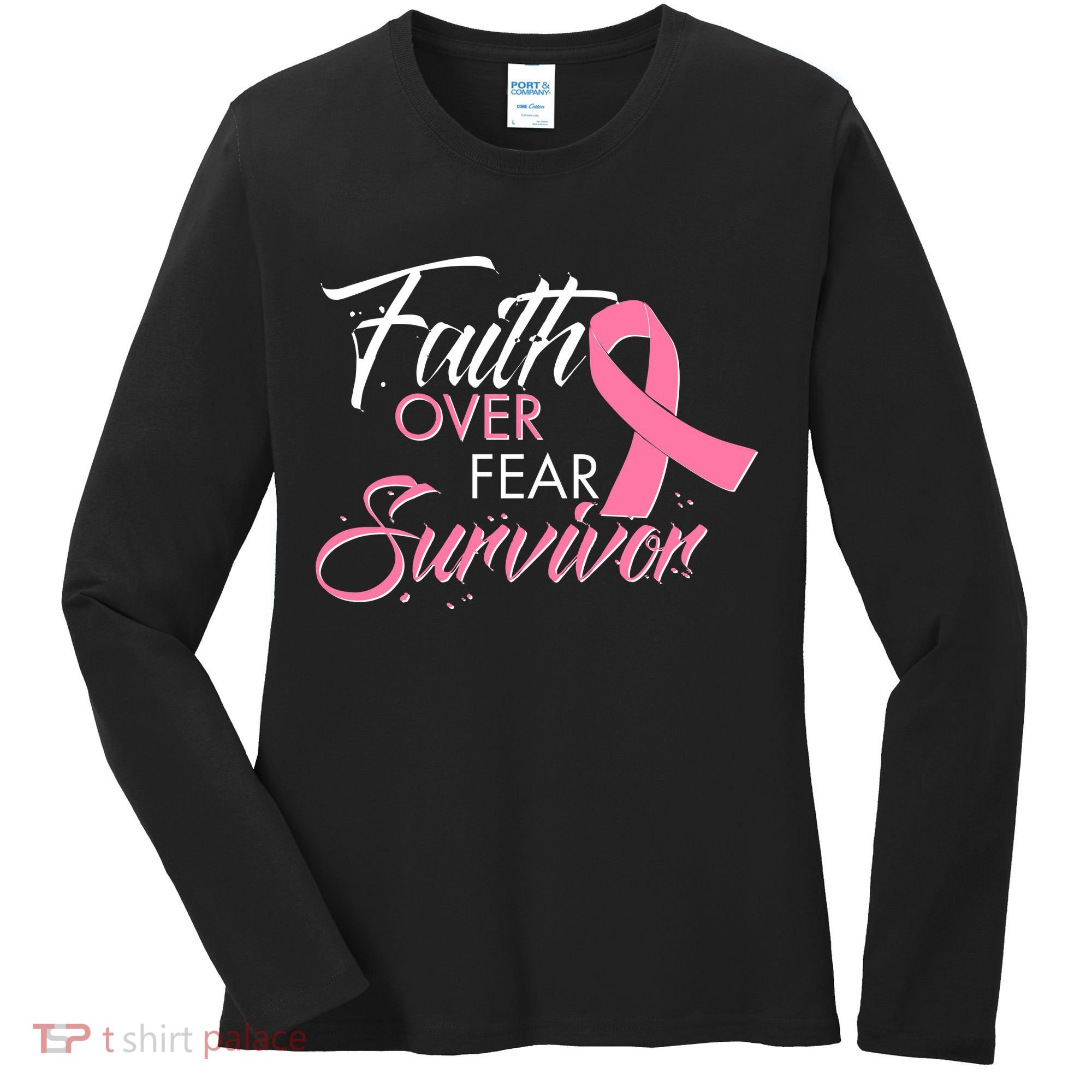 Faith Over Fear Survivor Breast Cancer Awareness Women's Long Sleeve Shirt
