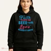 Faith Plants The Seed Love Makes It Grow John 3:16 Hoodie thumb 5