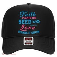 Faith Plants The Seed Love Makes It Grow John 3:16 Hat thumb 0