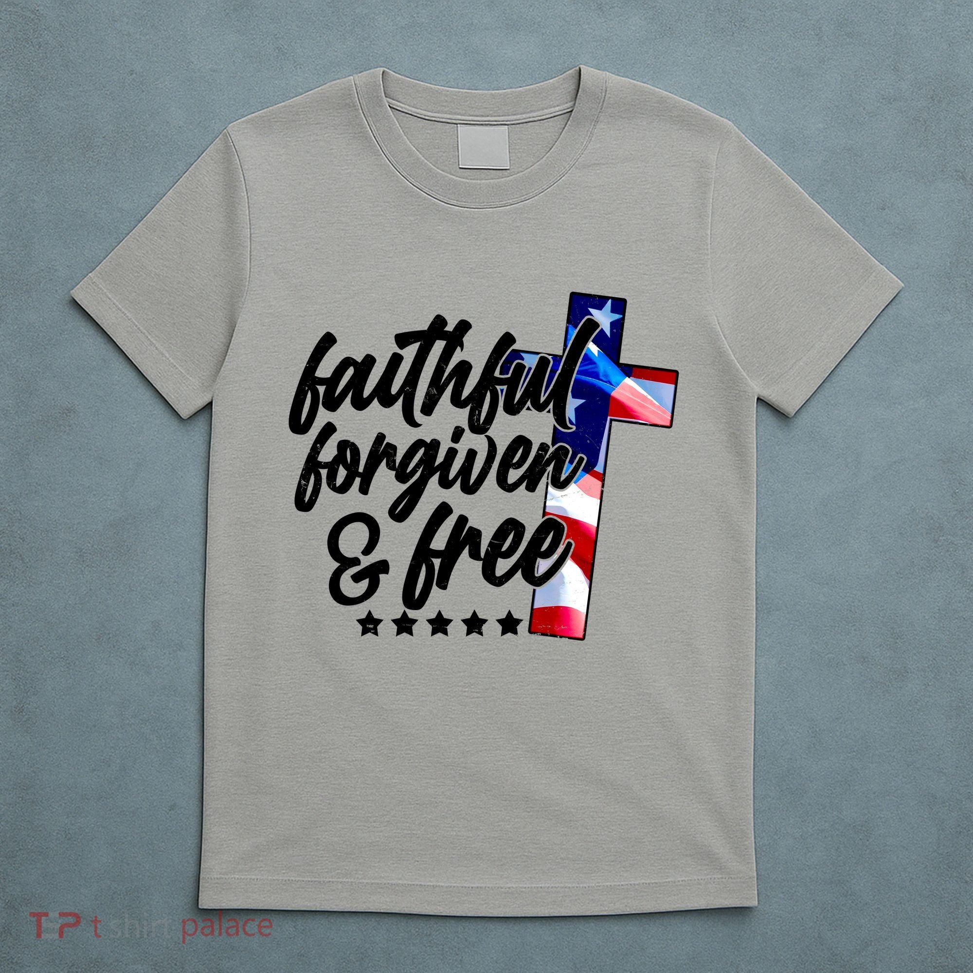 Faithful Forgiven and Free USA American Flag Cross T-Shirt