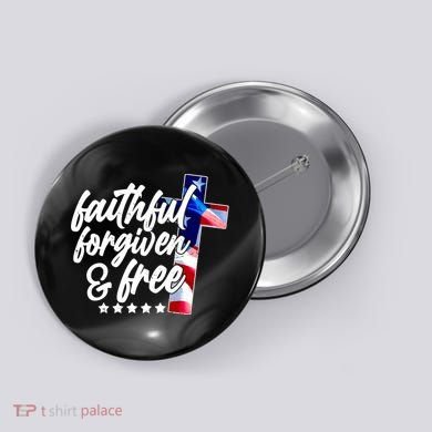 Faithful Forgiven and Free USA American Flag Cross Button
