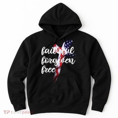Faithful Forgiving Free American Cross  Hoodie