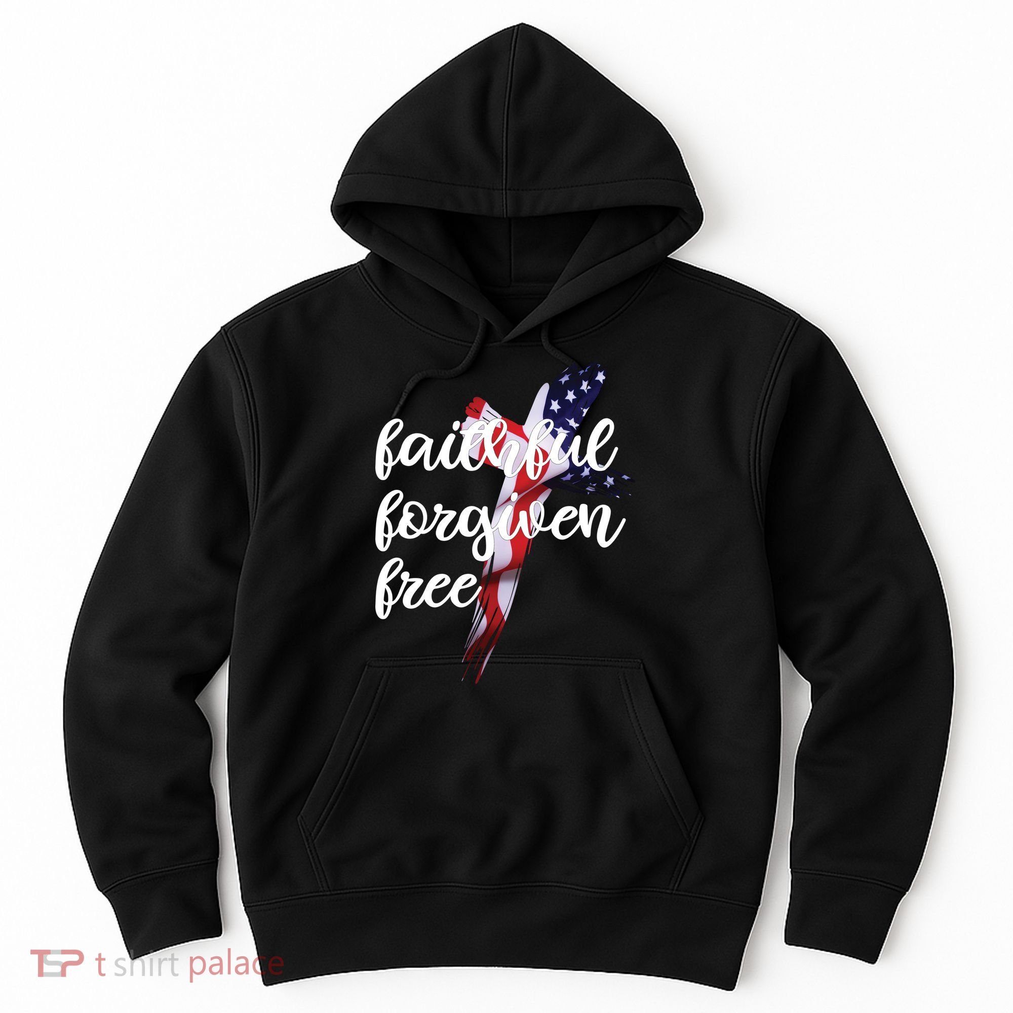 Faithful Forgiving Free American Cross  Hoodie