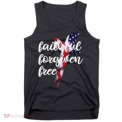 Faithful Forgiving Free American Cross  Tank Top