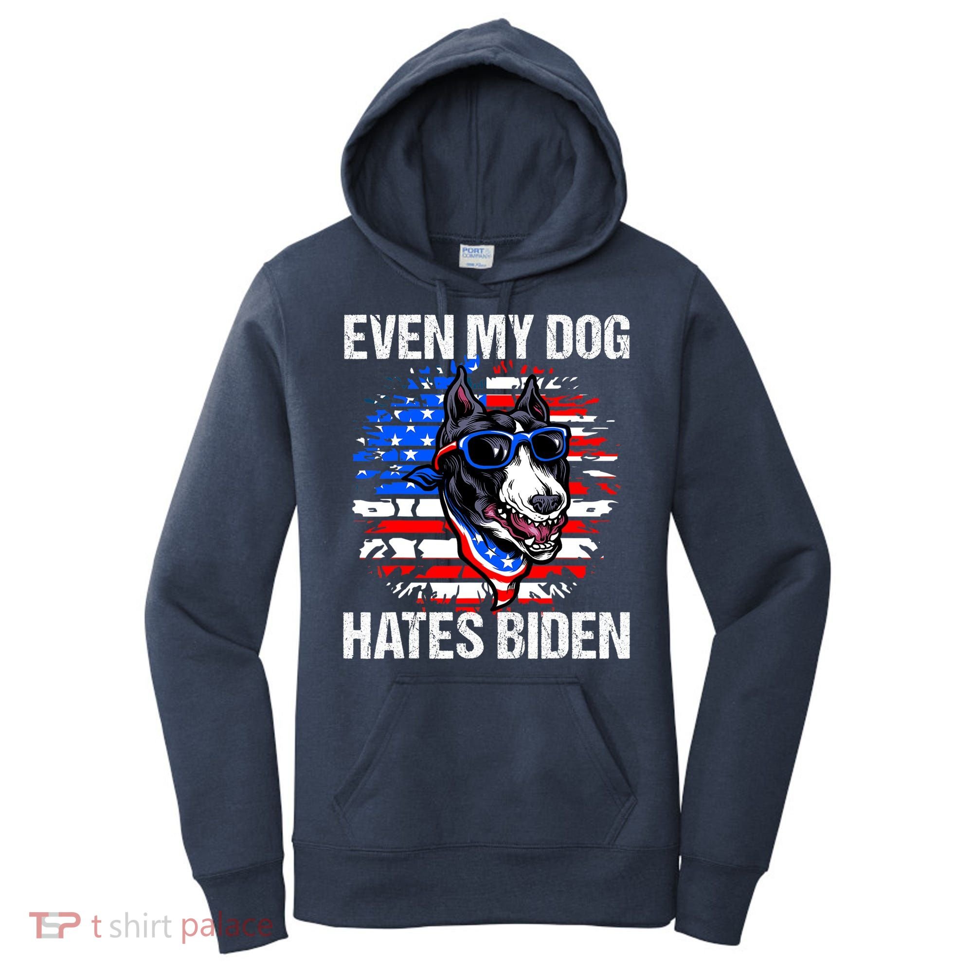 Funny Anti Joe Biden Even My Dog Hates Biden USA Flag Pibble Women's Hoodie