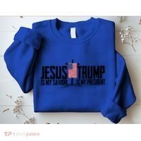 Funny American Jesus Is My Savior Trump Is My President Gift Funny Gift Sweatshirt thumb 2