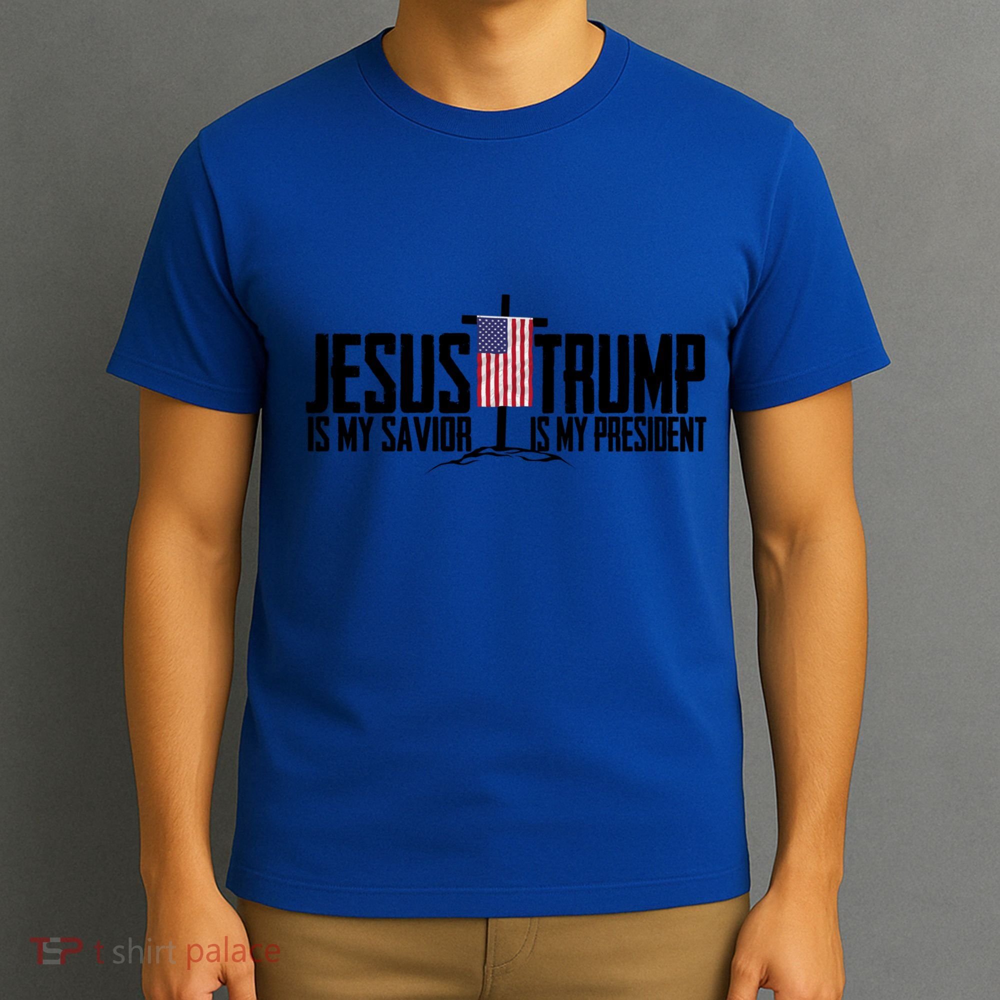 Funny American Jesus Is My Savior Trump Is My President Gift Funny Gift T-Shirt