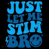 Funny Autism Just Let Me Stim Bro Coffee Mug thumb 5
