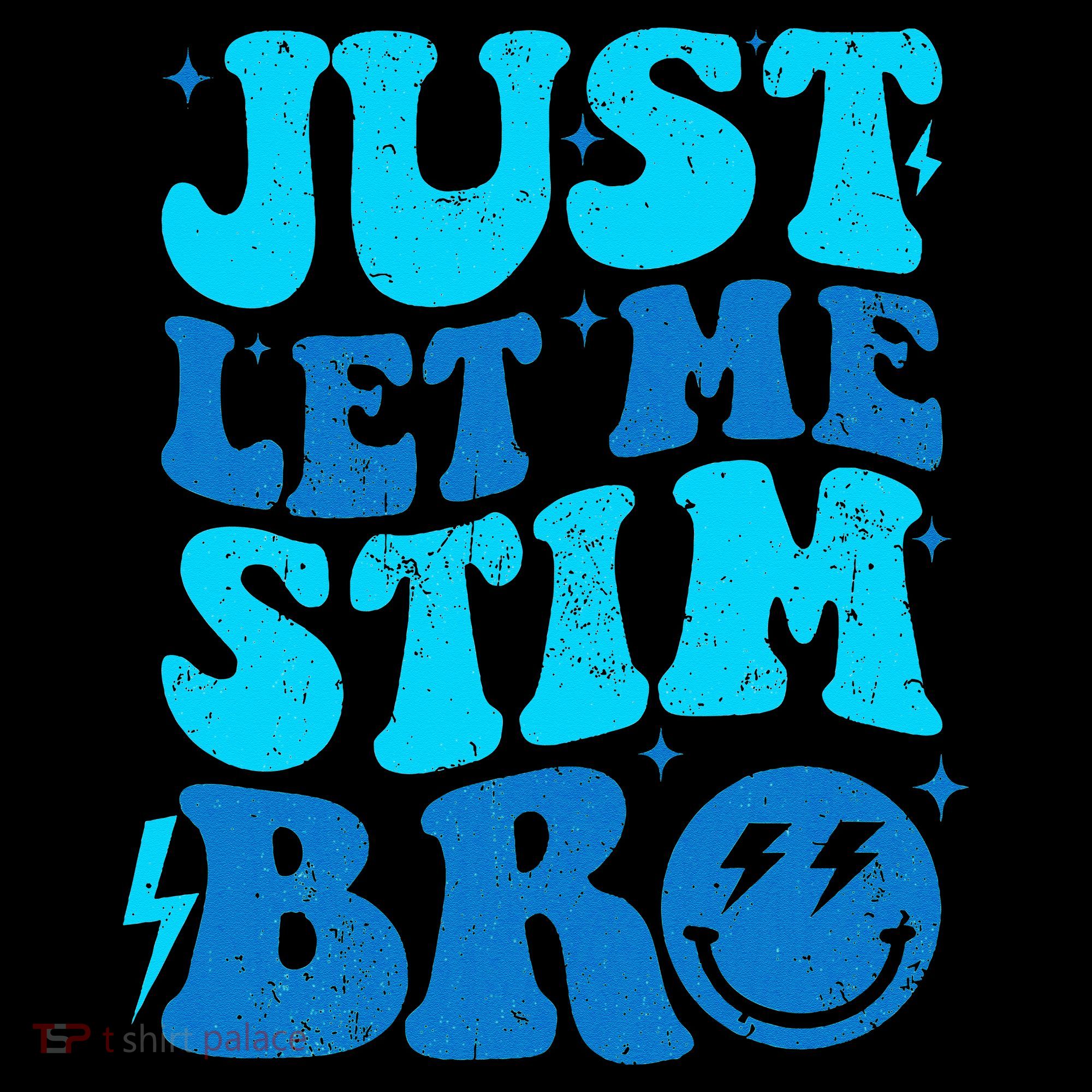 Funny Autism Just Let Me Stim Bro Women's Hoodie
