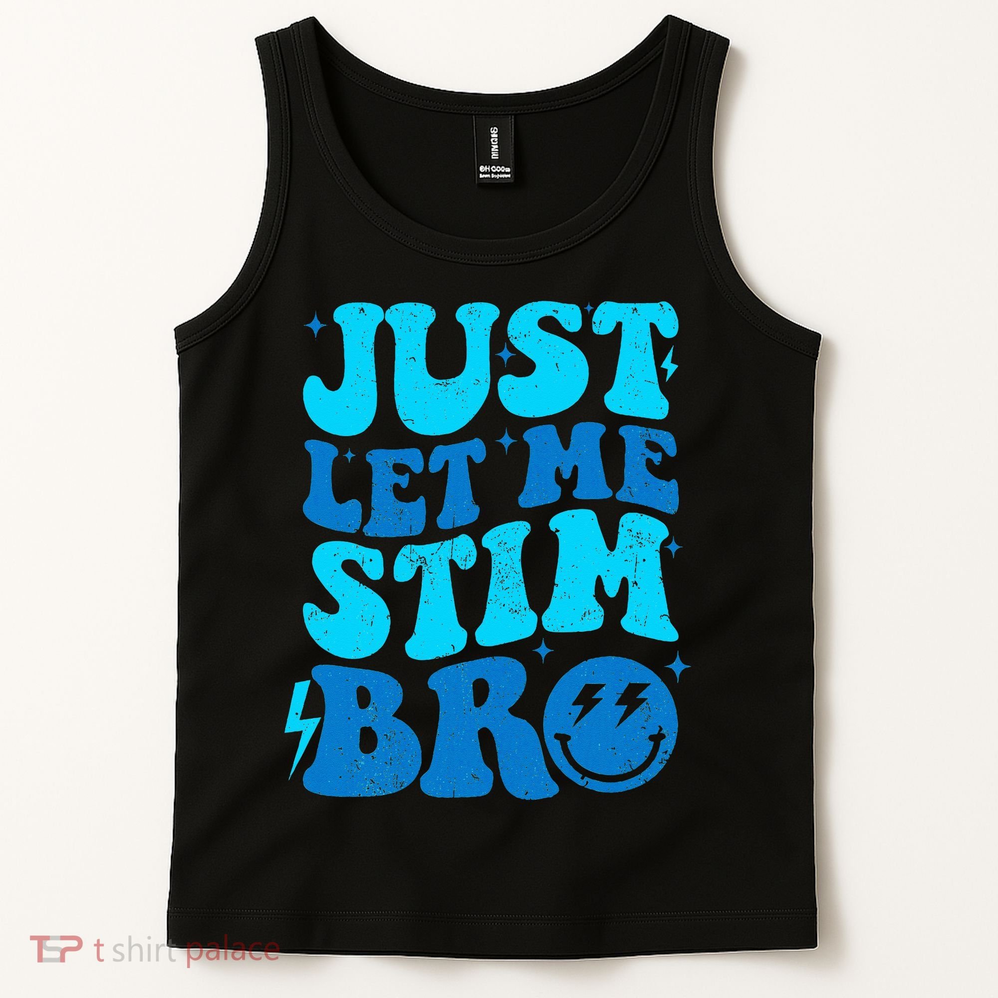 Funny Autism Just Let Me Stim Bro Tank Top