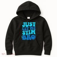 Funny Autism Just Let Me Stim Bro Kids Hoodie thumb 0