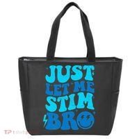 Funny Autism Just Let Me Stim Bro Tote Bag thumb 0