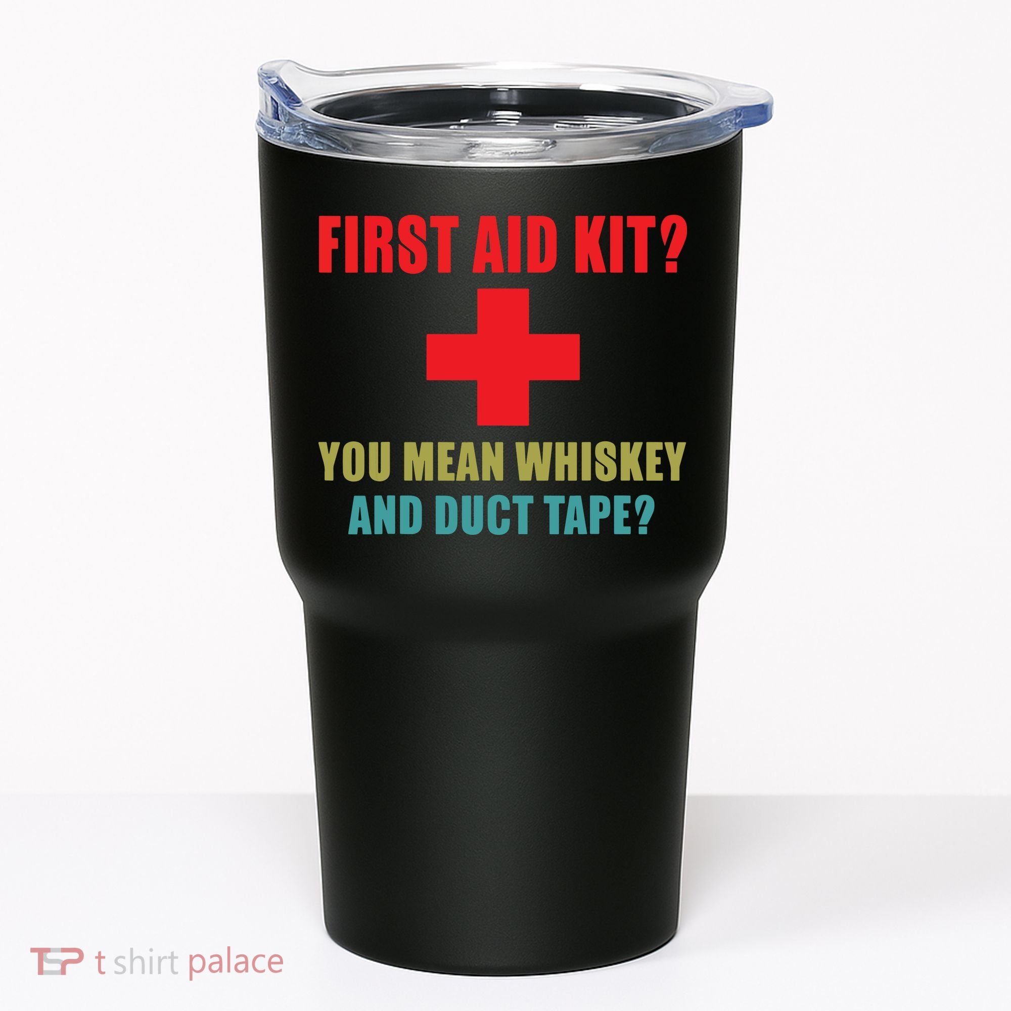 First Aid Kit Whiskey And Duct Tape Funny Dad Joke Gag Tumbler