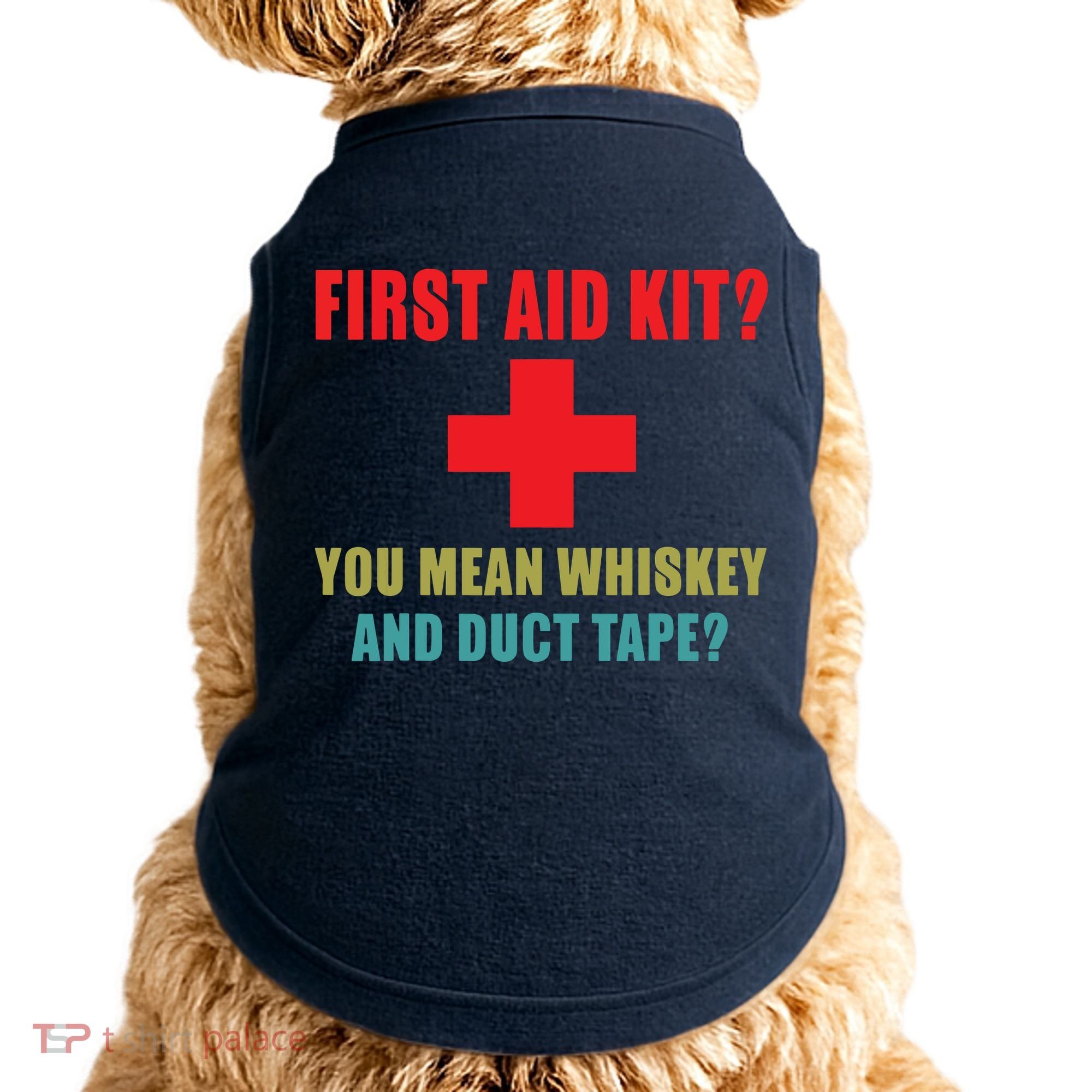 First Aid Kit Whiskey And Duct Tape Funny Dad Joke Gag Doggie Tank