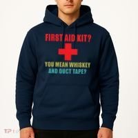 First Aid Kit Whiskey And Duct Tape Funny Dad Joke Gag Hoodie thumb 2