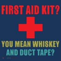 First Aid Kit Whiskey And Duct Tape Funny Dad Joke Gag T-Shirt thumb 7