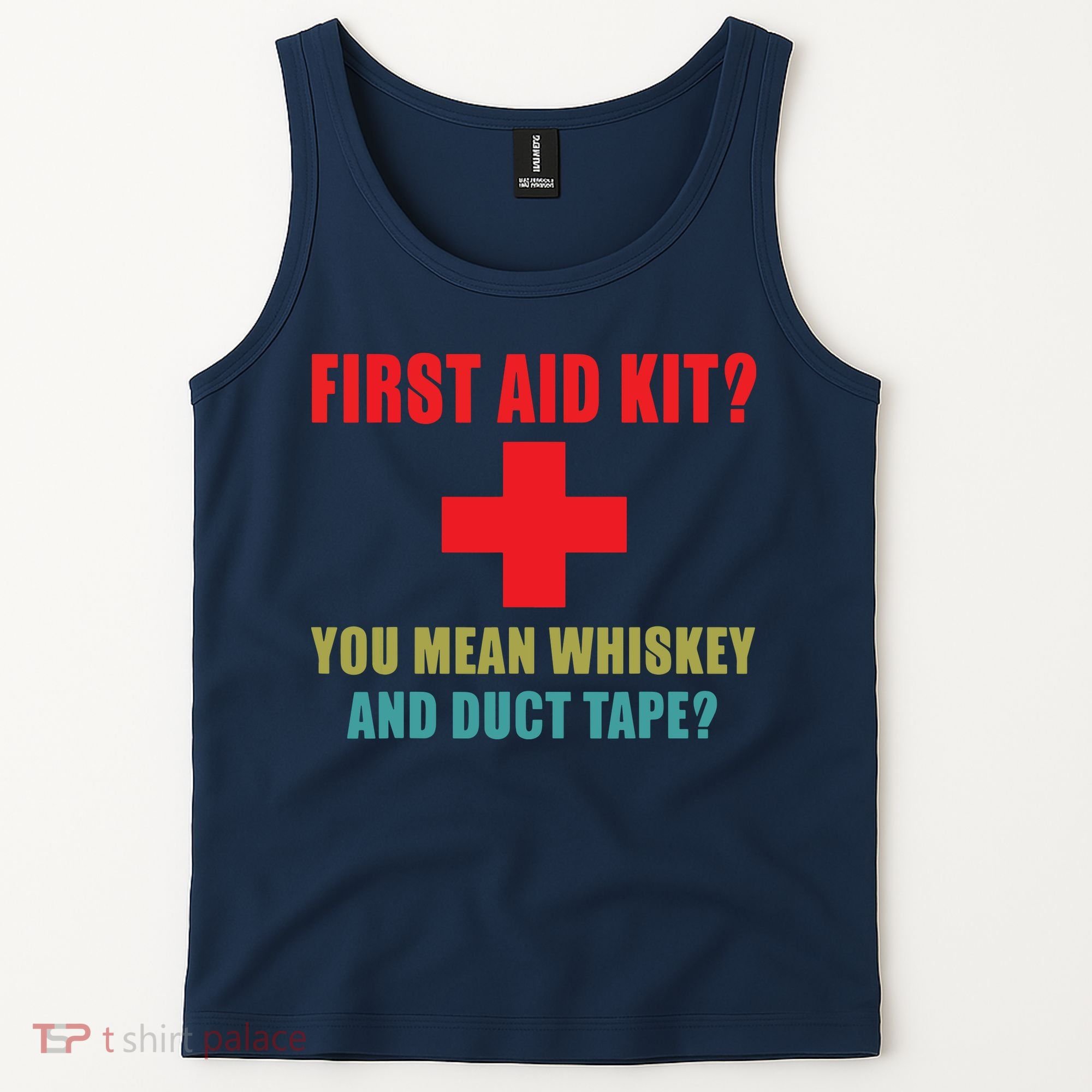 First Aid Kit Whiskey And Duct Tape Funny Dad Joke Gag Tank Top