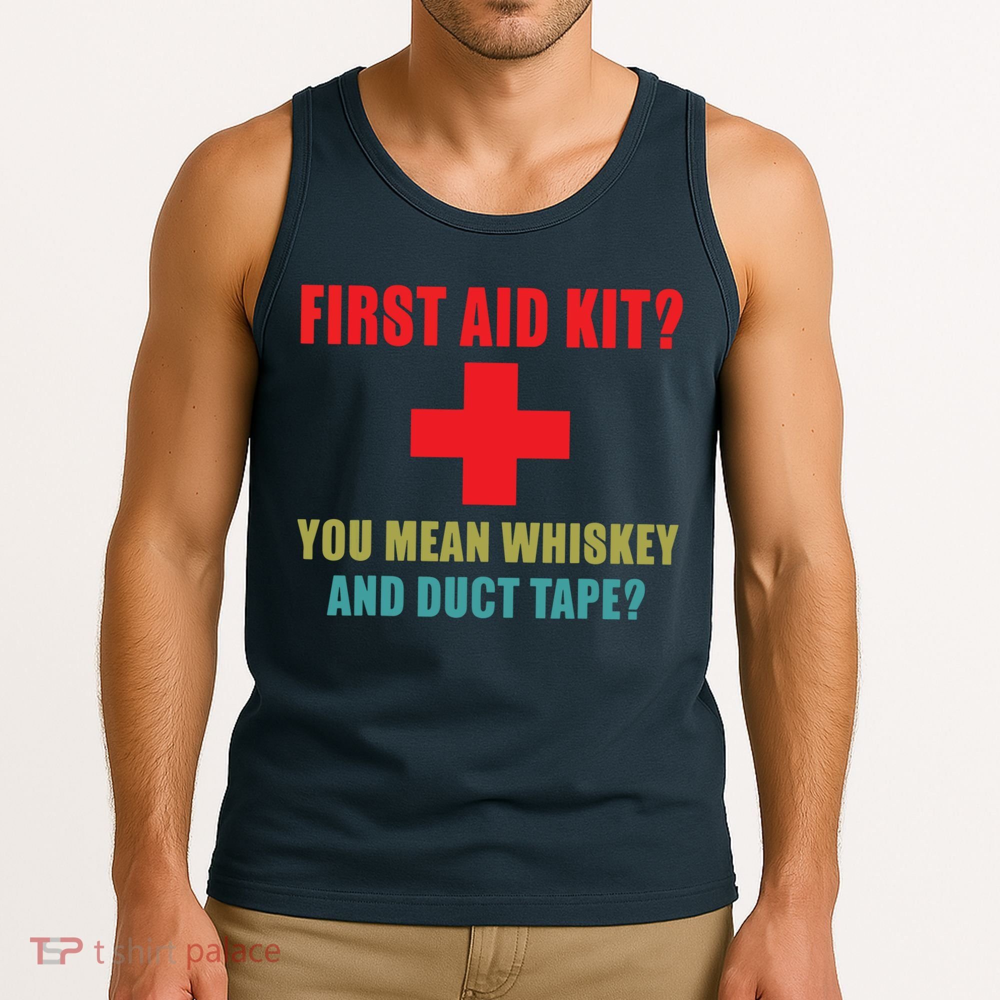 First Aid Kit Whiskey And Duct Tape Funny Dad Joke Gag Tank Top