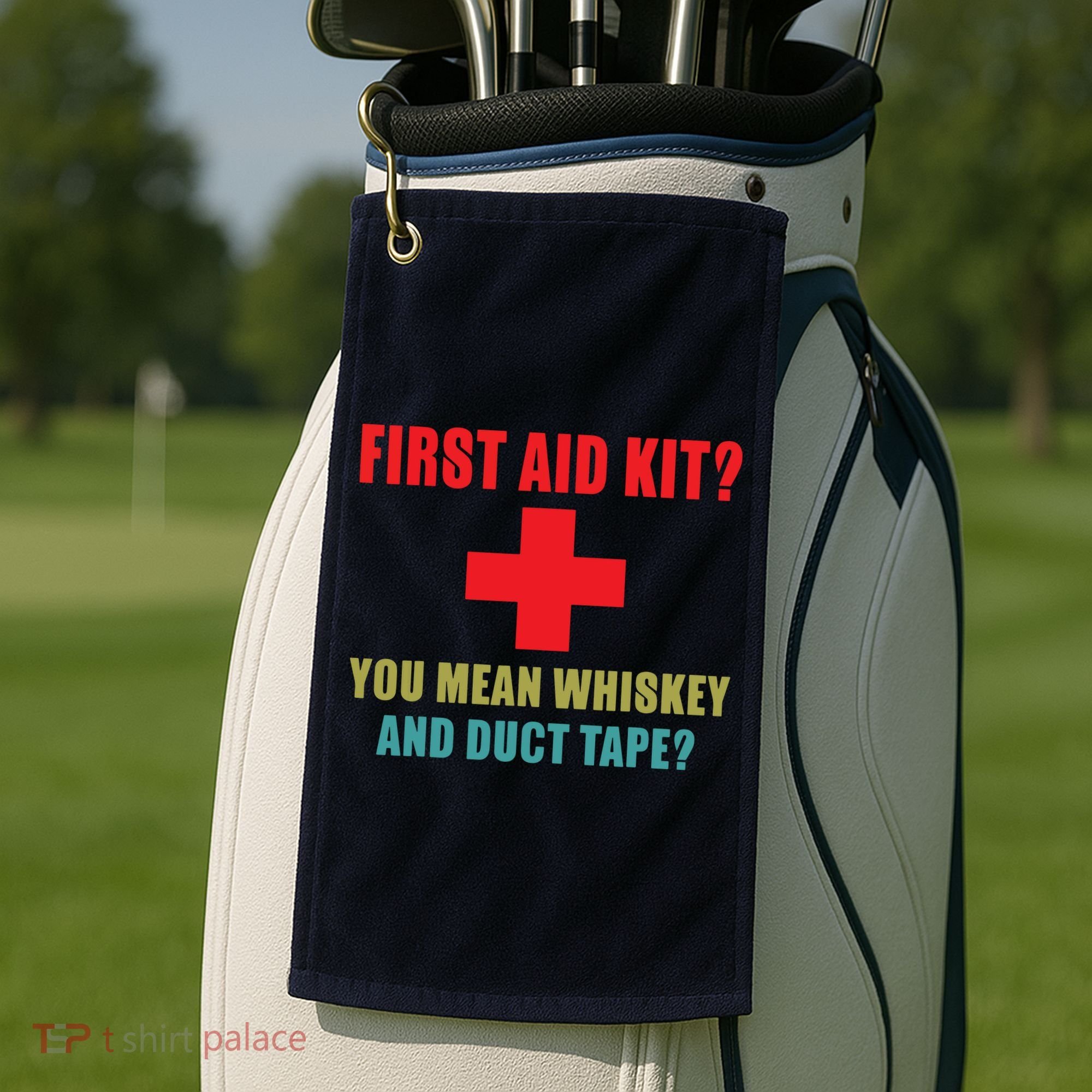 First Aid Kit Whiskey And Duct Tape Funny Dad Joke Gag Golf Towel