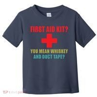 First Aid Kit Whiskey And Duct Tape Funny Dad Joke Gag Toddler T-Shirt thumb 0