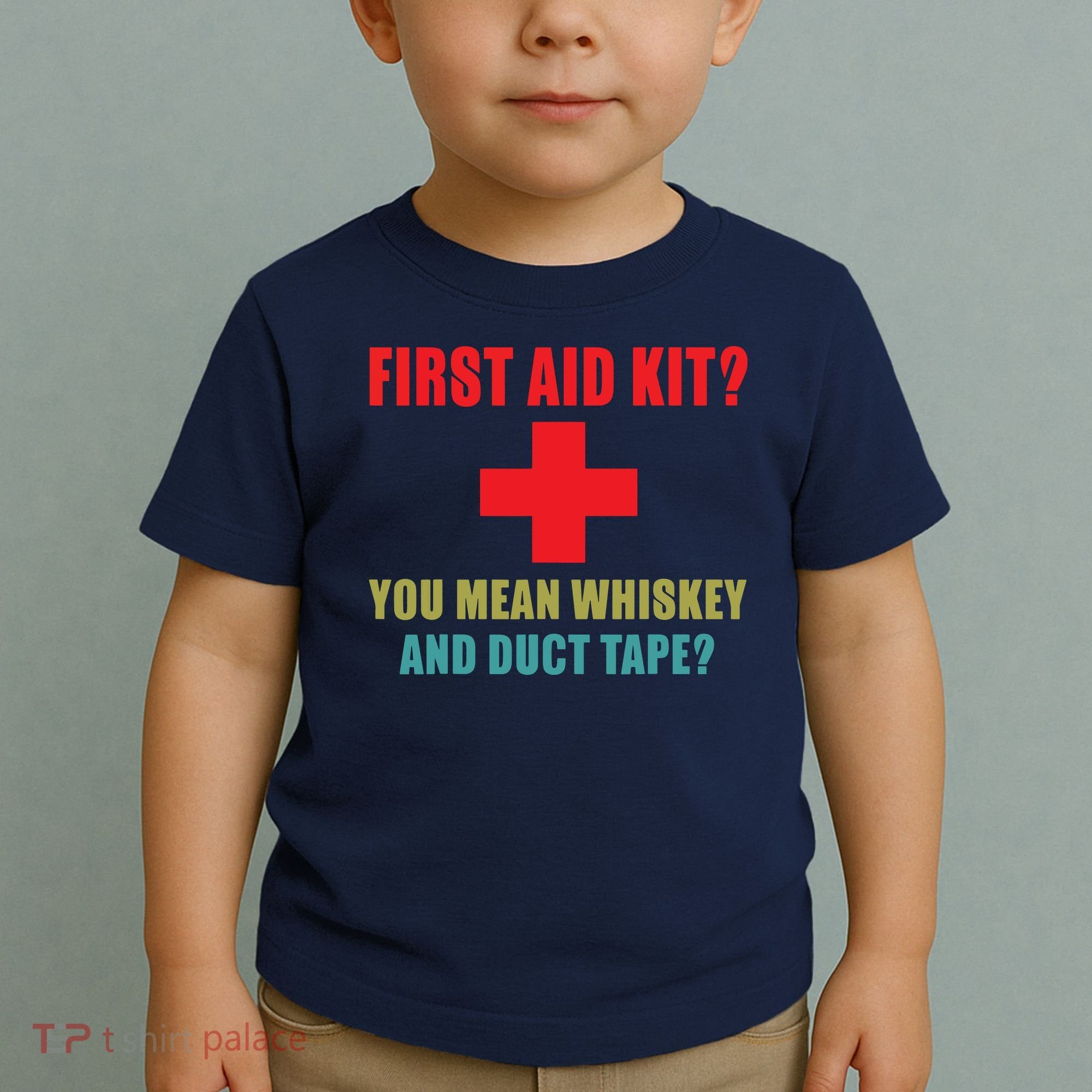 First Aid Kit Whiskey And Duct Tape Funny Dad Joke Gag Toddler T-Shirt