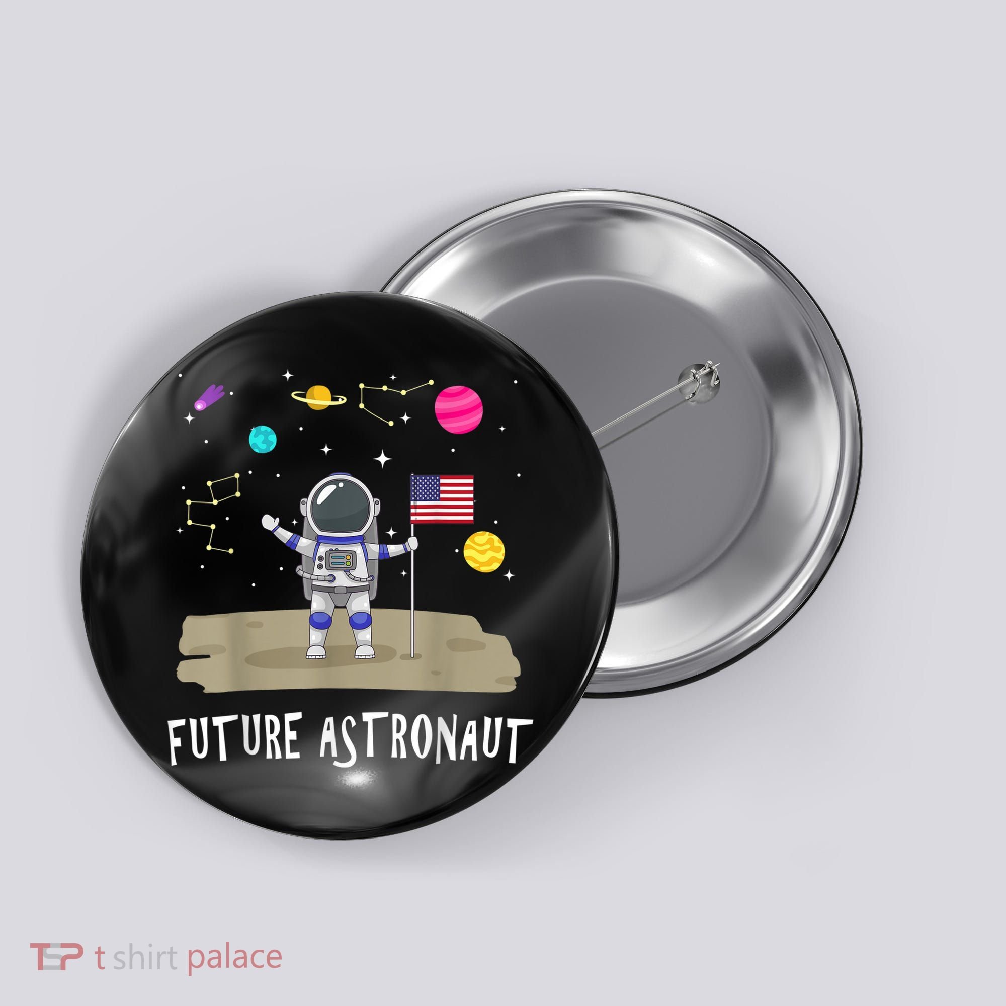 Future Astronaut Kids And Adults Astronomy And Space Lover Button