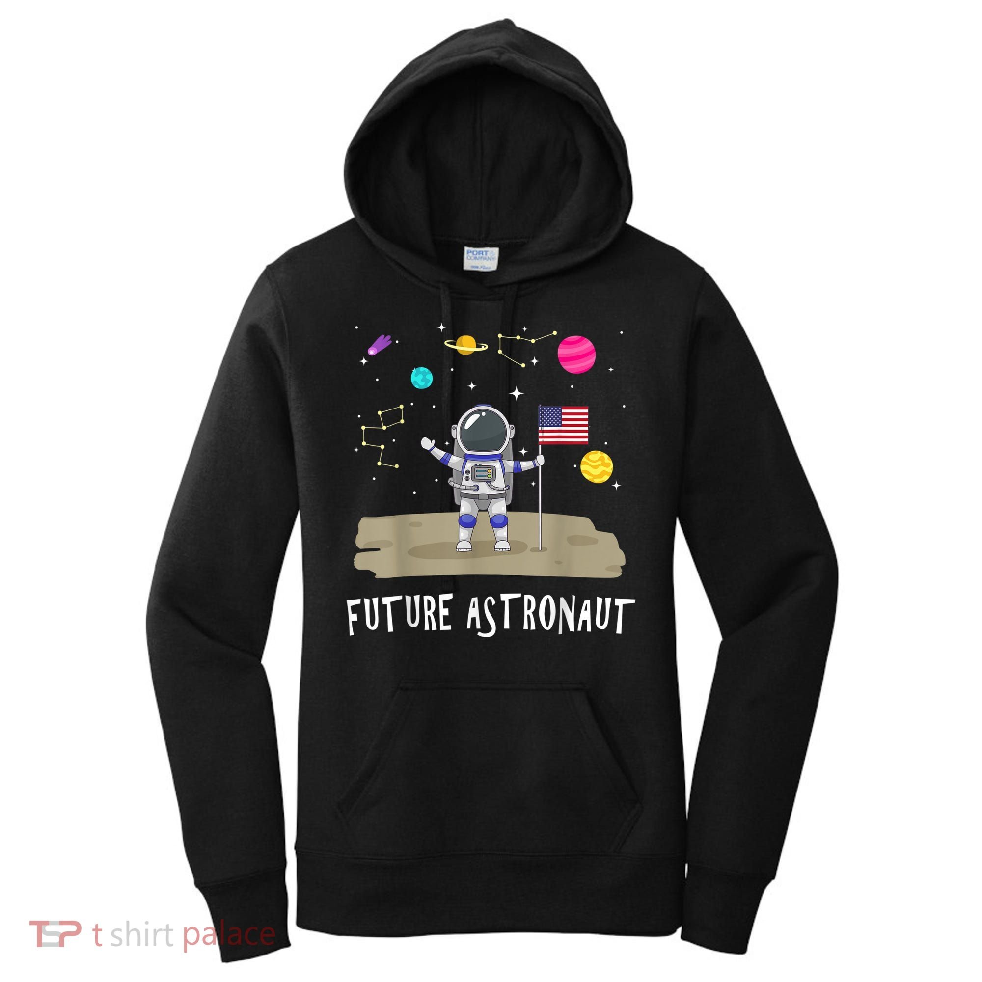 Future Astronaut Kids And Adults Astronomy And Space Lover Women's Hoodie