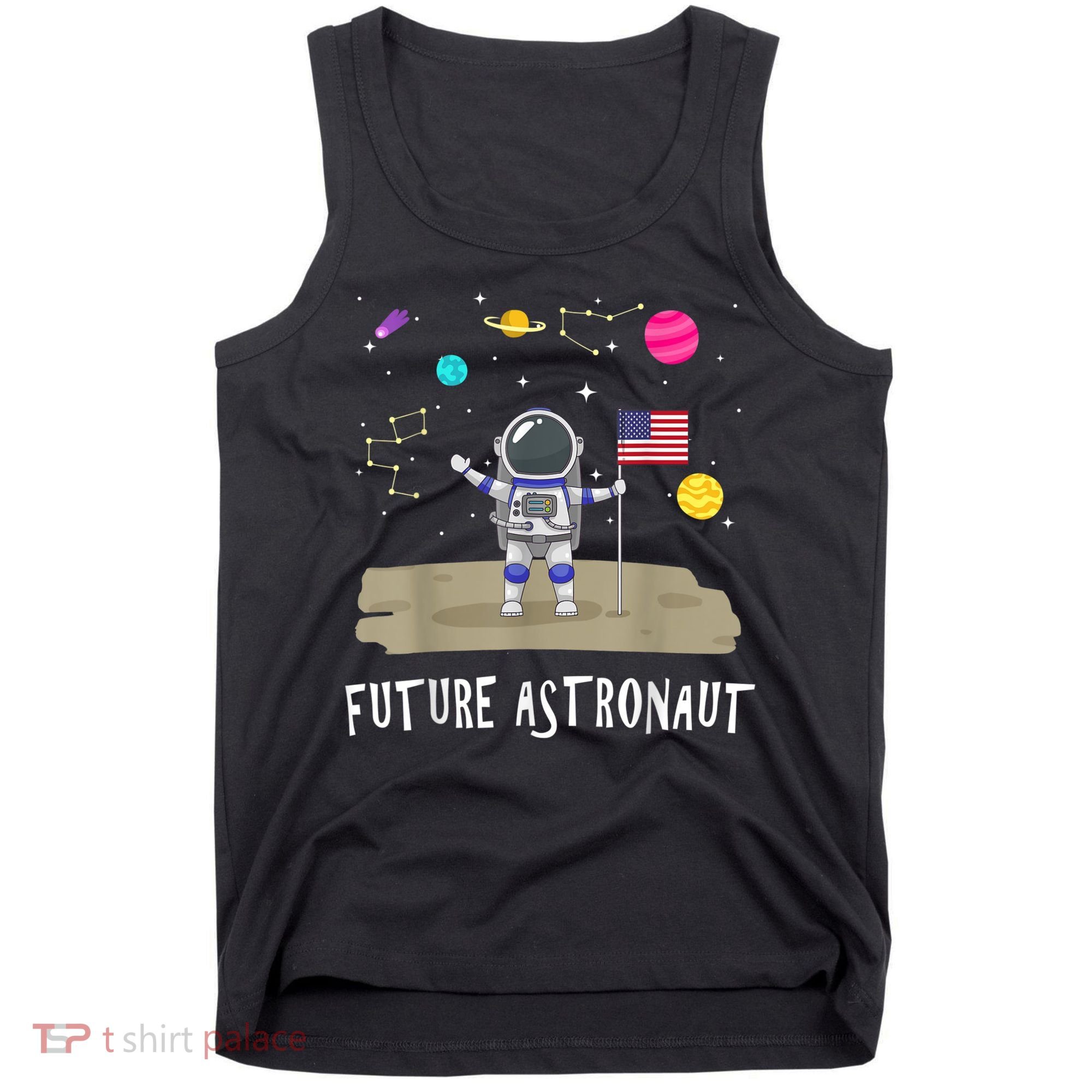 Future Astronaut Kids And Adults Astronomy And Space Lover Tank Top