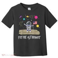 Future Astronaut Kids And Adults Astronomy And Space Lover Toddler T-Shirt thumb 0