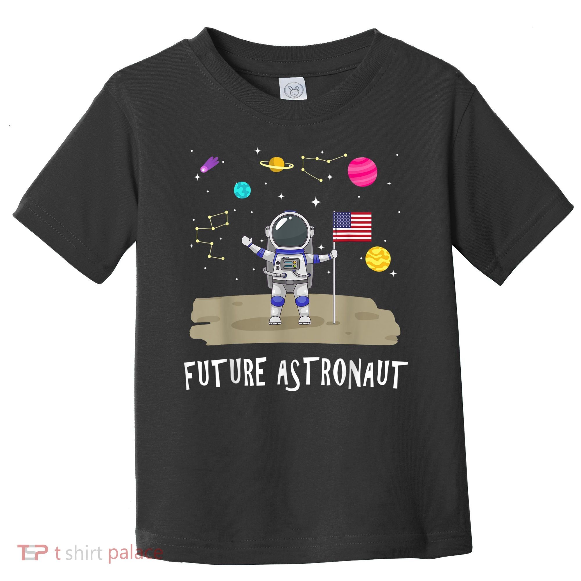 Future Astronaut Kids And Adults Astronomy And Space Lover Toddler T-Shirt