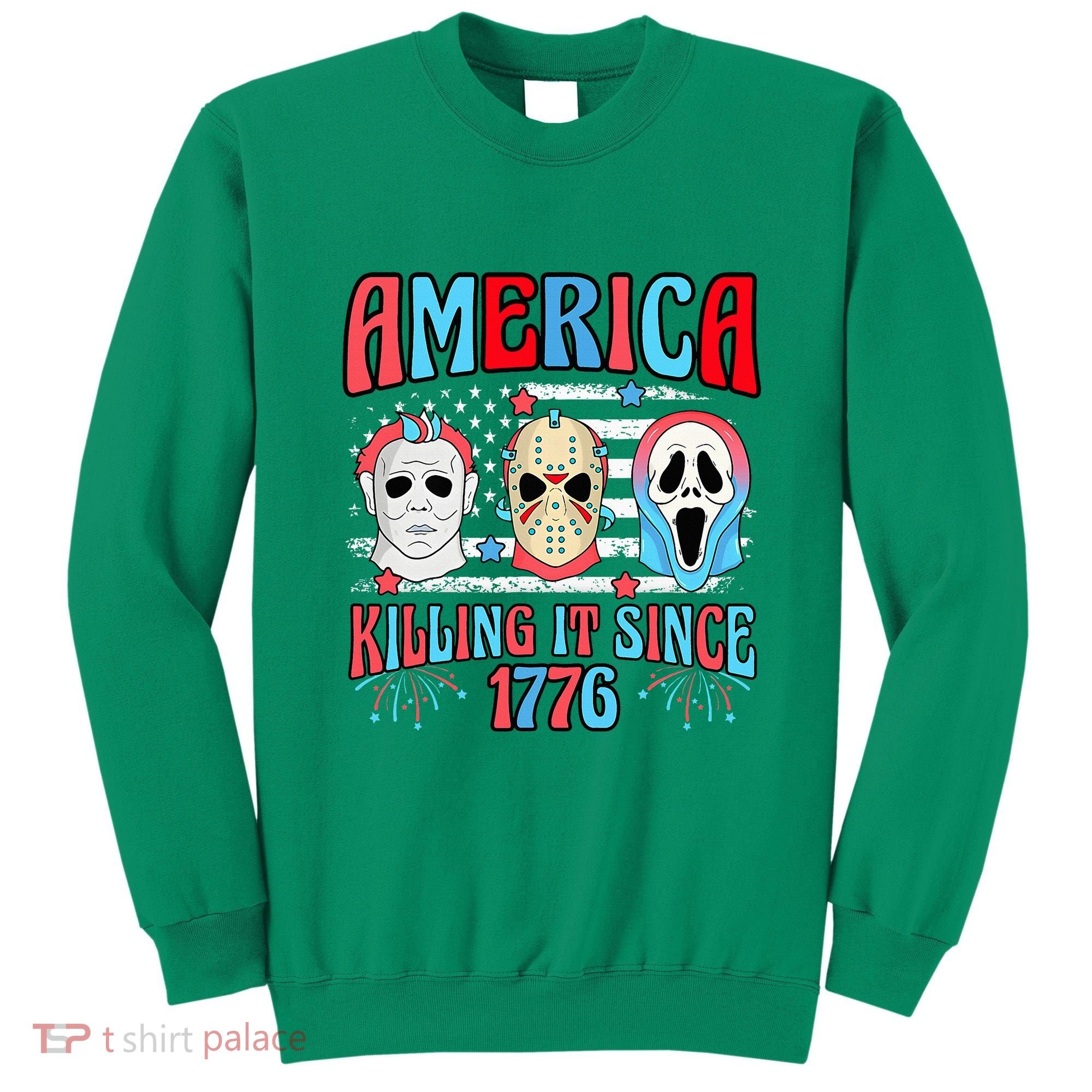 Funny America Killing It Since 1776 Horror 4th Of July Usa Sweatshirt