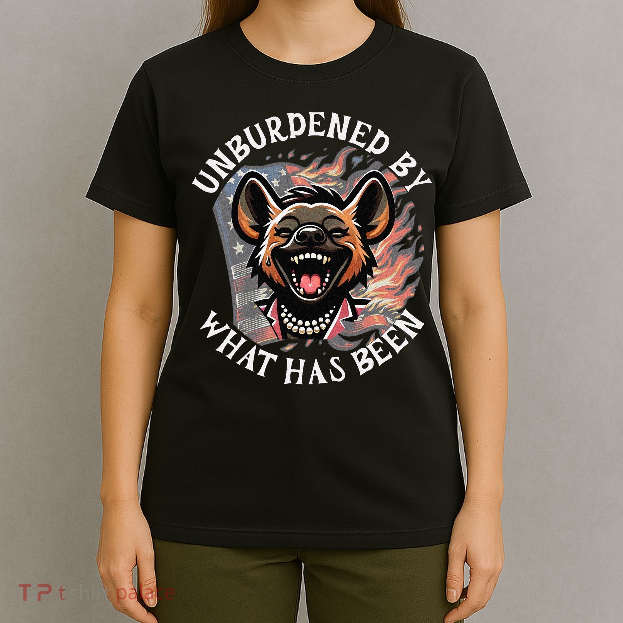 Funny Anti Kamala The Cackling Hyena Unburdened Quote T-Shirt