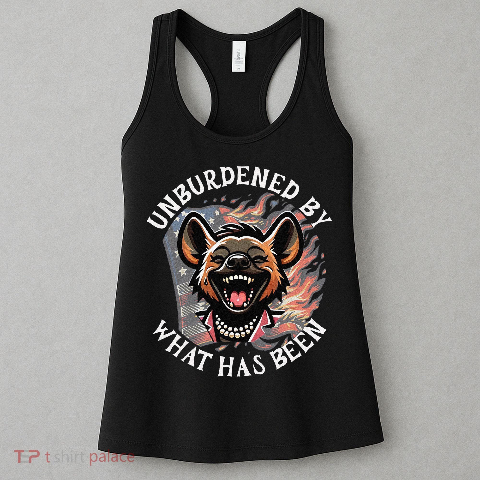 Funny Anti Kamala The Cackling Hyena Unburdened Quote Women's Tank Top