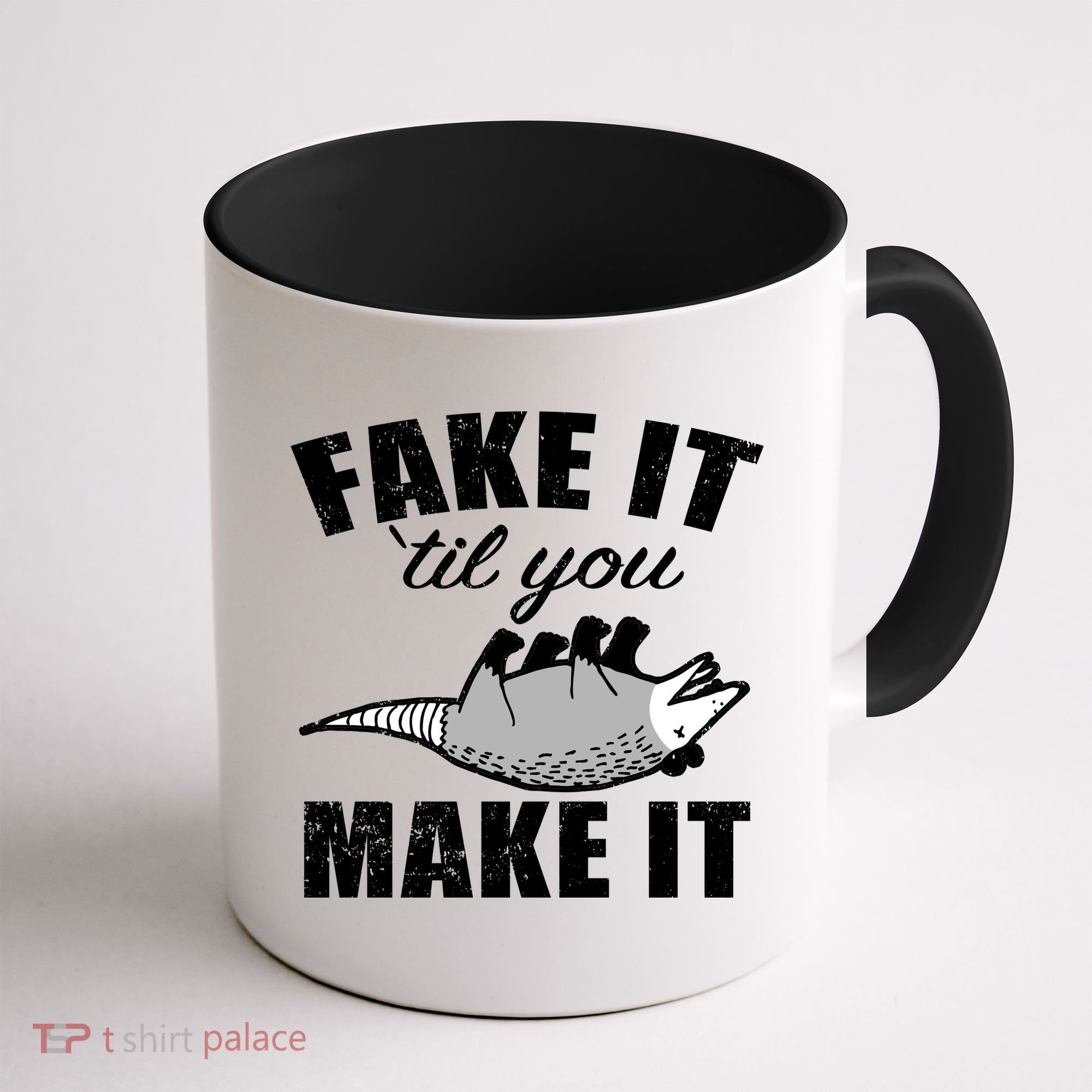 Fake It Or Make It Opossum Coffee Mug