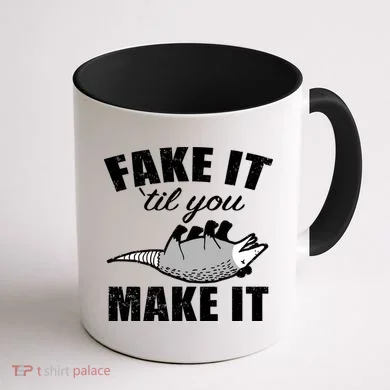 Fake It Or Make It Opossum Coffee Mug back