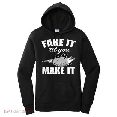 Fake It Or Make It Opossum Women's Hoodie