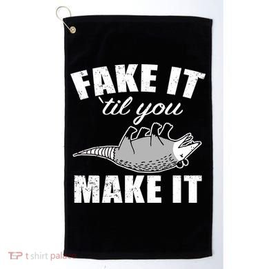 Fake It Or Make It Opossum Golf Towel