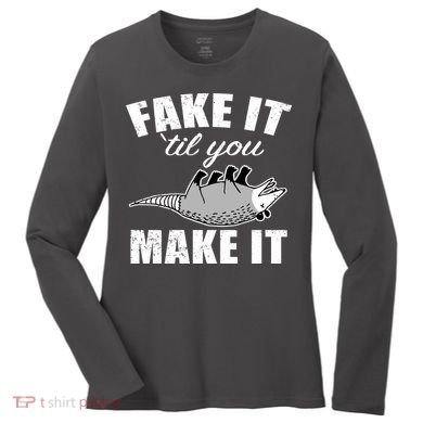 Fake It Or Make It Opossum Women's Long Sleeve Shirt