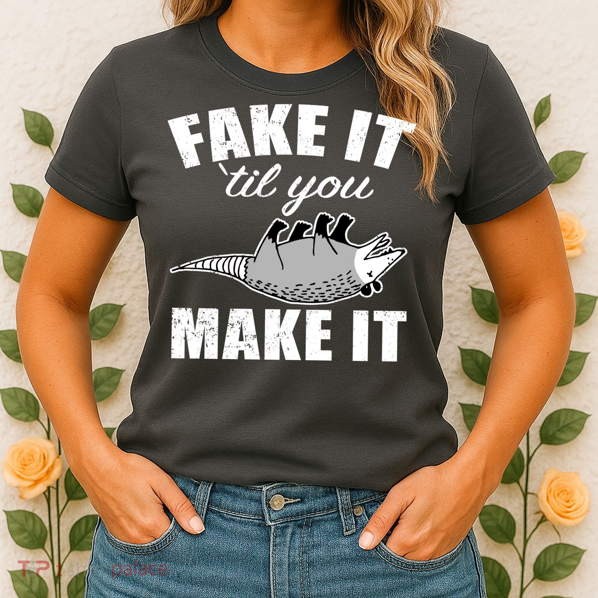 Fake It Or Make It Opossum Women's T-Shirt
