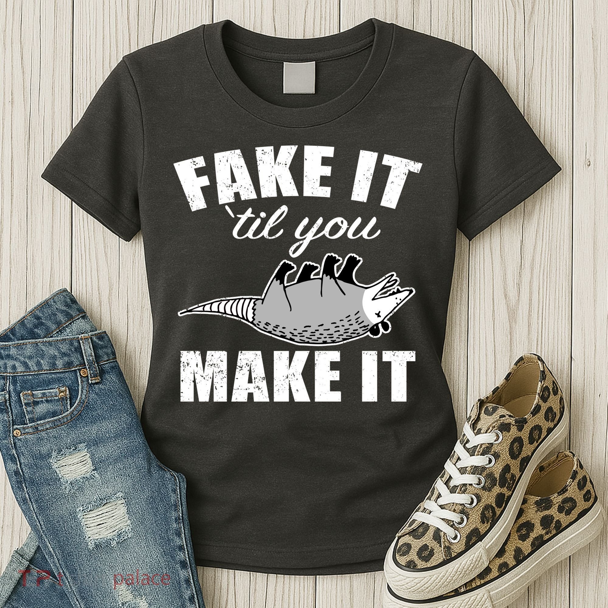 Fake It Or Make It Opossum Women's T-Shirt