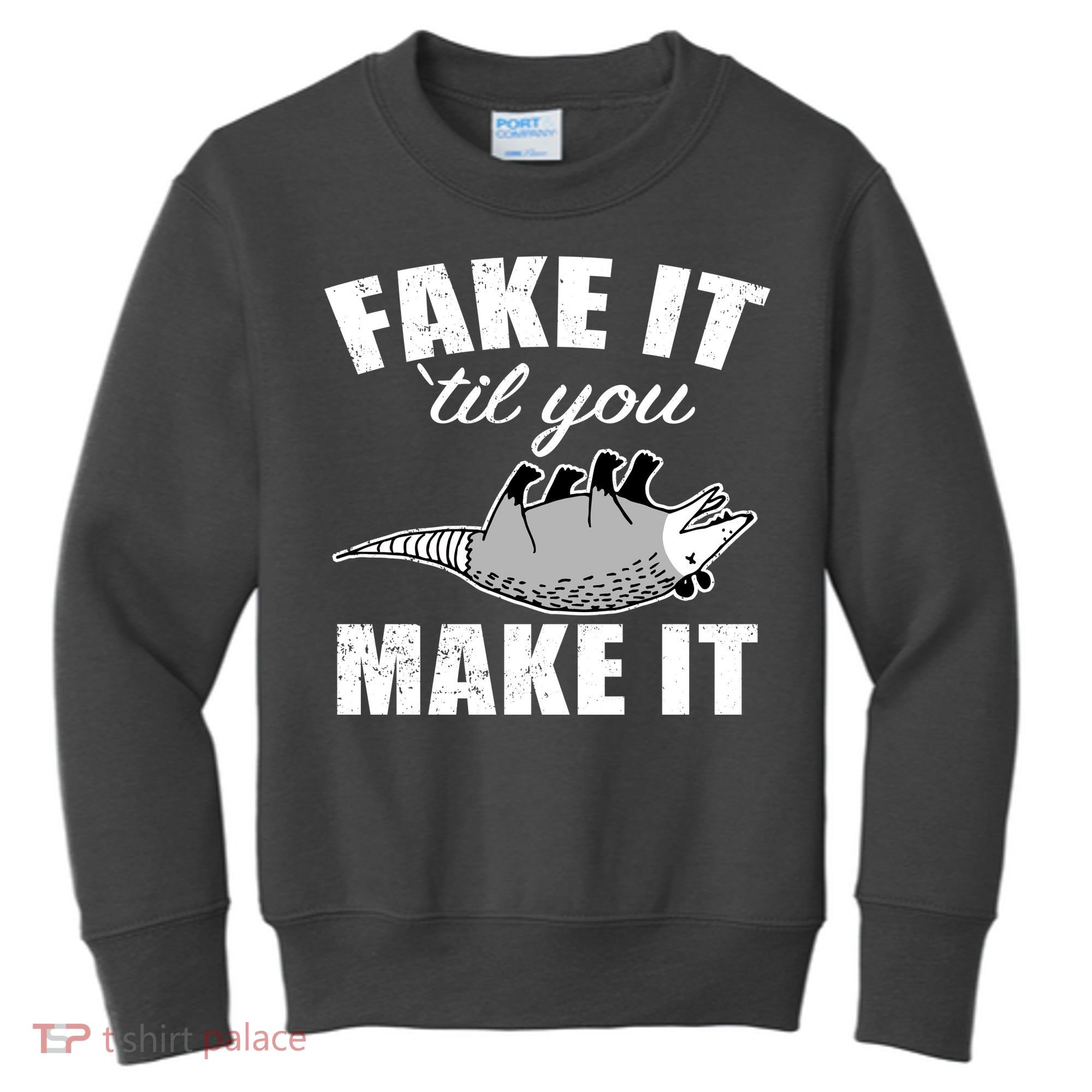 Fake It Or Make It Opossum Kids Sweatshirt