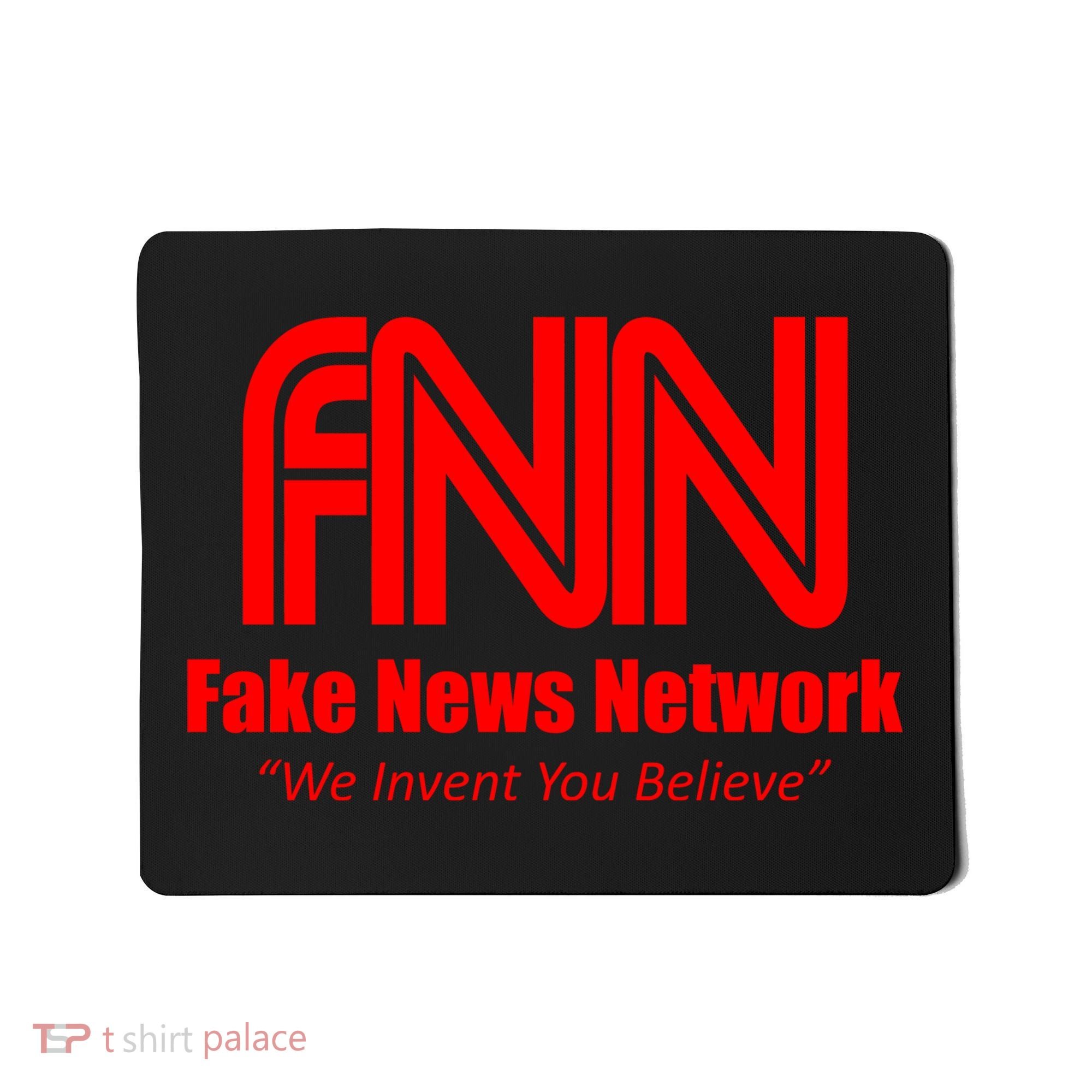 Fake News Network FFN We Invent You Believe Donald Trump Mousepad