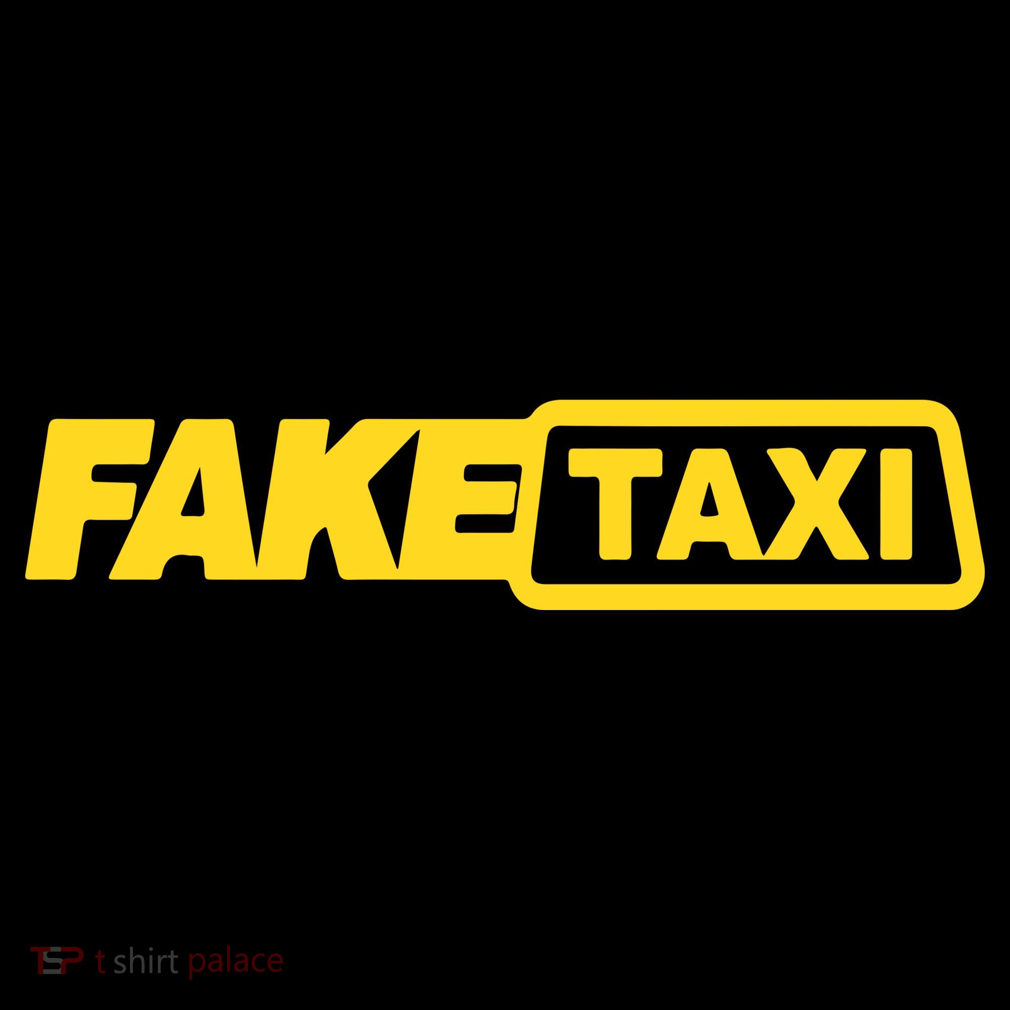 Fake Taxi T-Shirt