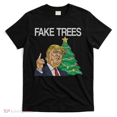 Fake Trees News Ugly Christmas T-Shirt