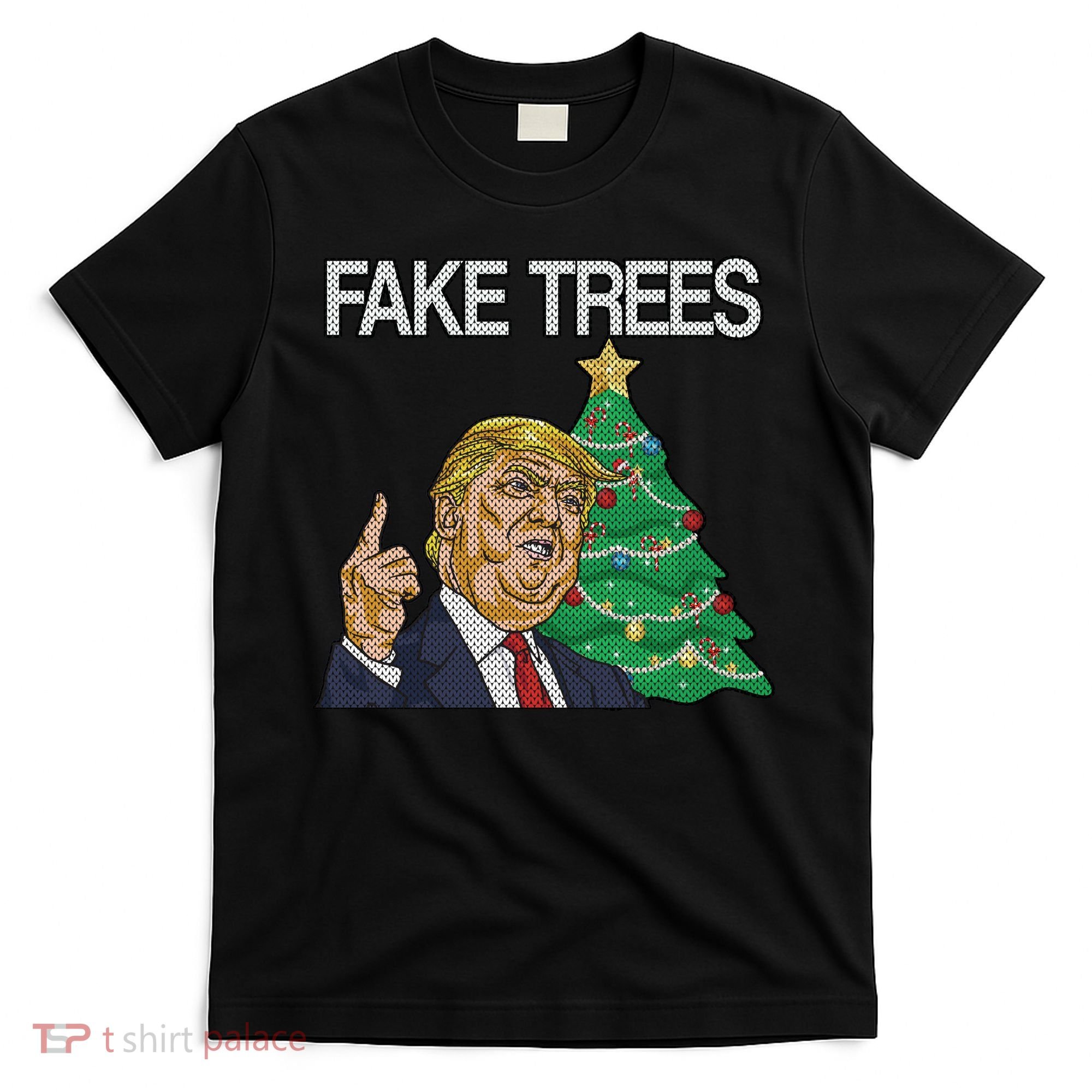 Fake Trees News Ugly Christmas T-Shirt